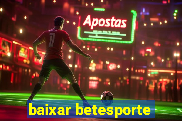 baixar betesporte